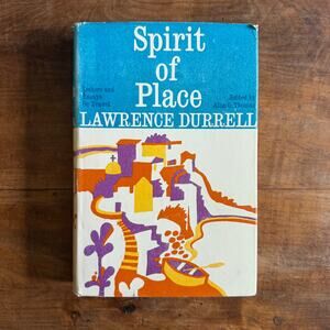 SPIRIT OF PLACE by Lawrence Durrell First Edition 1969 Letters and Essays Travel